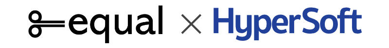 equal(イコール) × HyperSoft(ハイパーソフト)